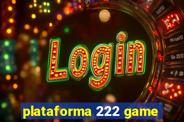 plataforma 222 game